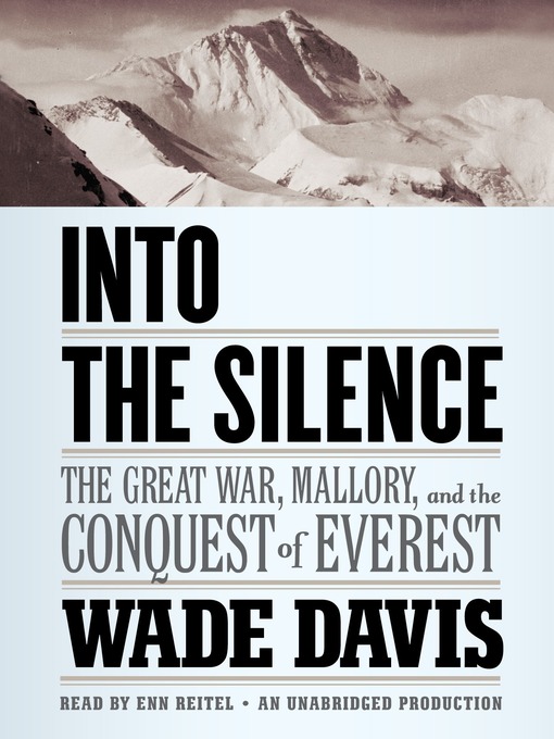 Title details for Into the Silence by Wade Davis - Wait list